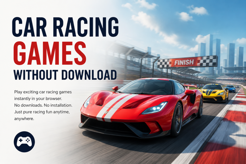 Car Racing Games Without Download