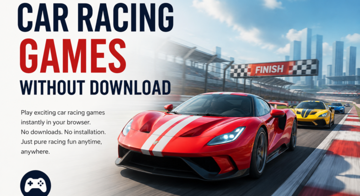 Car Racing Games Without Download